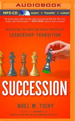 Succession: Mastering the Make-Or-Break Process... 1480596604 Book Cover