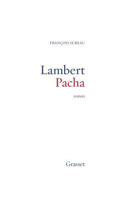 Lambert Pacha [French] 224656641X Book Cover
