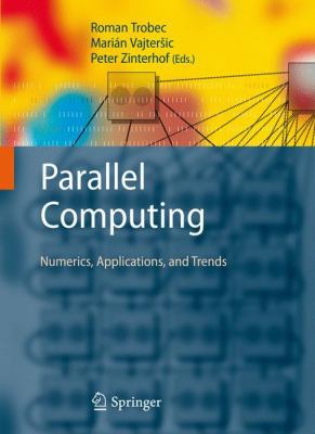 Parallel Computing: Numerics, Applications, and... 1848824084 Book Cover
