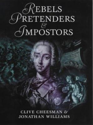 Rebels, Pretenders and Imposters 0714108995 Book Cover