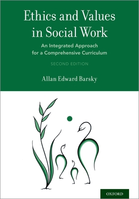 Ethics and Values in Social Work: An Integrated... 0190678119 Book Cover