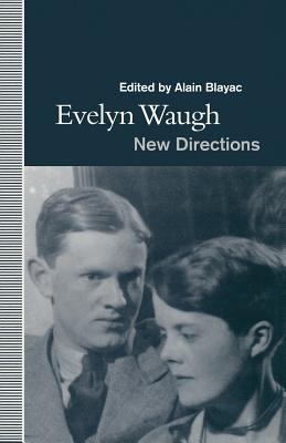 Evelyn Waugh: New Directions 1349218057 Book Cover