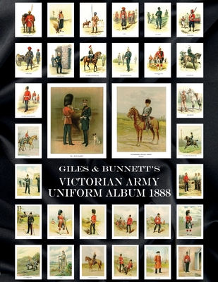Giles & Bunnett's Victorian Army Uniform Album ... 1474536352 Book Cover