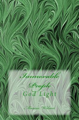 Immovable People: God Light 1499274580 Book Cover