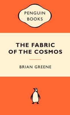 The Fabric of the Cosmos (Popular Penguins) 0141037628 Book Cover