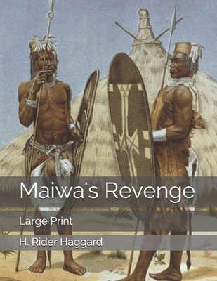 Maiwa's Revenge: Large Print 1690835613 Book Cover