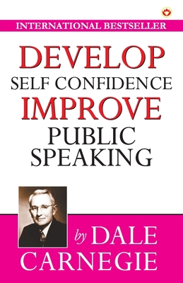Develop Self-Confidence, Improve Public Speaking 9389807972 Book Cover