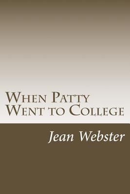 When Patty Went to College 1499276729 Book Cover