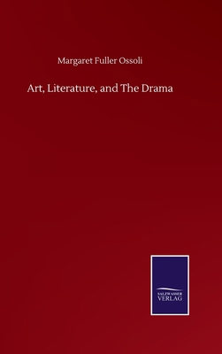 Art, Literature, and The Drama 3752509252 Book Cover