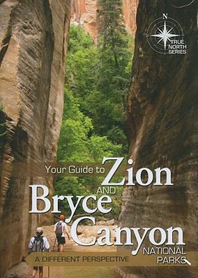 Your Guide to Zion and Bryce Canyon National Pa... 0890515808 Book Cover