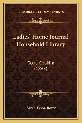 Ladies' Home Journal Household Library: Good Co... 1164659685 Book Cover