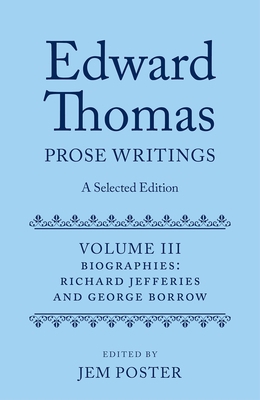 Edward Thomas: Prose Writings: A Selected Editi... 0199588112 Book Cover