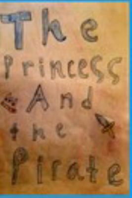 Paperback Princess and the Pirate Book