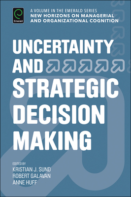 Uncertainty and Strategic Decision Making 1786351706 Book Cover