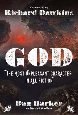 God: The Most Unpleasant Character in All Fiction 1454918322 Book Cover