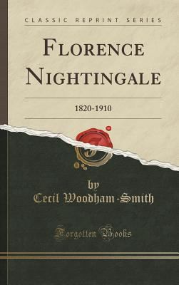 Florence Nightingale: 1820-1910 (Classic Reprint) 1334997284 Book Cover