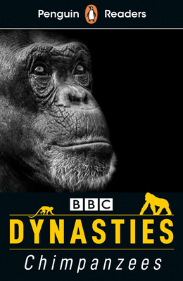 Penguin Readers Level 3: Dynasties: Chimpanzees 0241469465 Book Cover