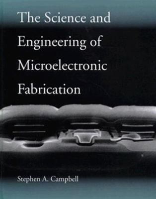 The Science and Engineering of Microelectronic ... 0195105087 Book Cover