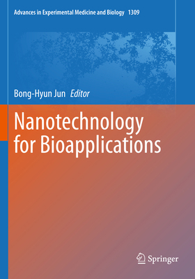Nanotechnology for Bioapplications 9813361603 Book Cover