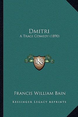 Dmitri: A Tragi Comedy (1890) 1164178199 Book Cover