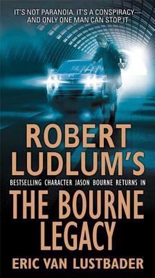 Robert Ludlum's the Bourne Legacy 0312365284 Book Cover