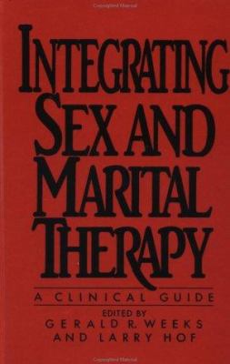 Integrating Sex And Marital Therapy: A Clinical... 0876304471 Book Cover
