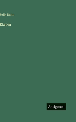 Ebroin [German] 3566102768 Book Cover