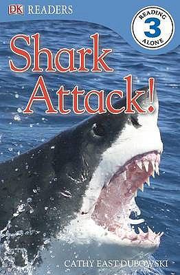 Shark Attack!. Written by Cathy East Dubowski 1405347732 Book Cover