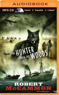 The Hunter from the Woods 1491582359 Book Cover
