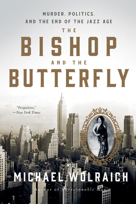 The Bishop and the Butterfly: Murder, Politics,... 1454956925 Book Cover