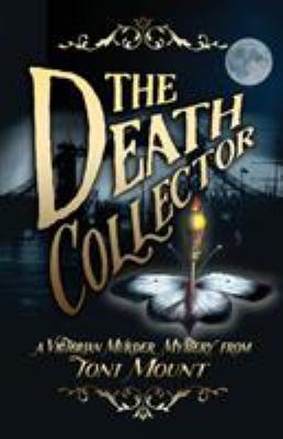 The Death Collector: A Victorian Murder Mystery 8494853945 Book Cover