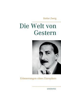 Die Welt von Gestern: Erinnerungen eines Europäers [German] 3746009081 Book Cover