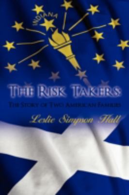 The Risk Takers: The Story of Two American Fami... 1440107602 Book Cover