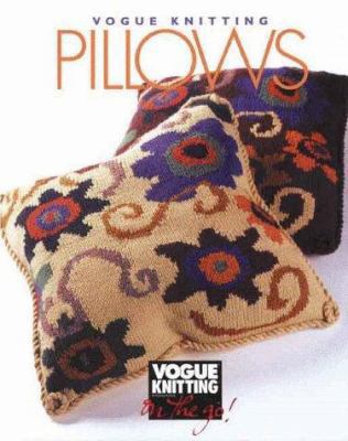 Vogue® Knitting on the Go! Pillows 1573890073 Book Cover