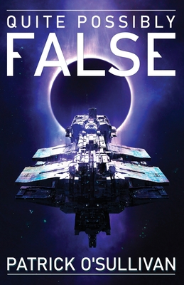 Quite Possibly False 1625600267 Book Cover