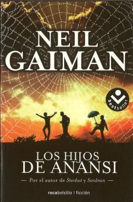 Los Hijos de Anansi = Anansi Boys [Spanish] 8496940055 Book Cover