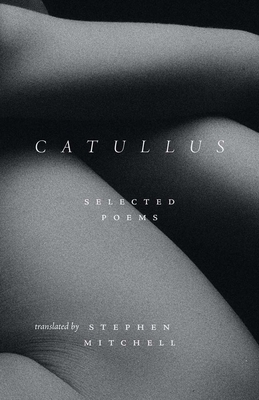 Catullus: Selected Poems 0300285477 Book Cover