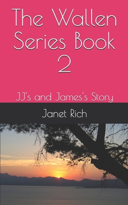 The Wallen Series: Book 2 JJ's and James's Story B08C8Z8QHF Book Cover