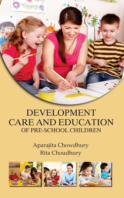 Development, Care and Education of Pre School C... 9350567687 Book Cover