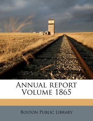 Annual Report Volume 1865 1246761513 Book Cover