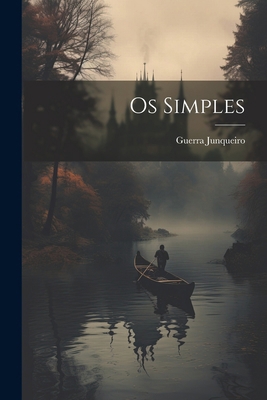 Os Simples [Portuguese] 1022798685 Book Cover