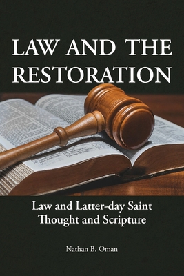 Law and the Restoration: Law and Latter-day Sai... 1589588088 Book Cover
