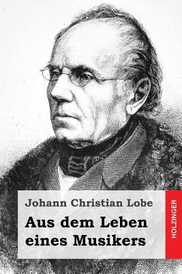 Aus dem Leben eines Musikers [German] 1499324766 Book Cover