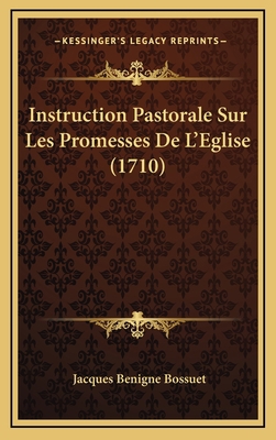 Instruction Pastorale Sur Les Promesses De L'Eg... [French] 1166099431 Book Cover