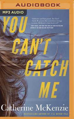 You Can't Catch Me 1799754693 Book Cover