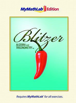 Algebra & Trigonometry, the Mymathlab Edition 0321640977 Book Cover