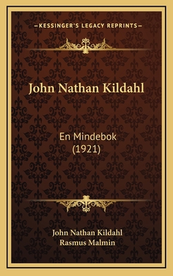 John Nathan Kildahl: En Mindebok (1921) 1166100316 Book Cover