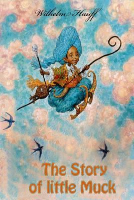 The Story of little Muck 1530732662 Book Cover