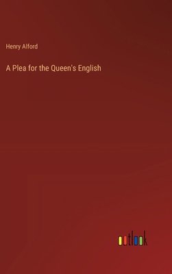 A Plea for the Queen's English 3368845136 Book Cover