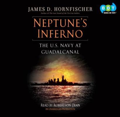 Neptune's Inferno: The U.S. Navy at Guadalcanal 0307881296 Book Cover